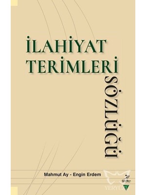 Ilahiyat Terimleri Sözlüğü - Mahmut Ay