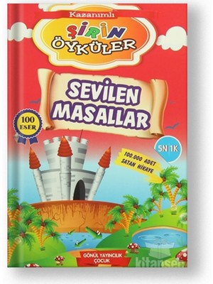 Gönül Yayıncılık Kazanımlı Şirin Öyküler Sevilen Masallar