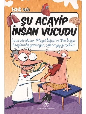 Uğurböceği Yayınları Şu Acayip Insan Vücudu