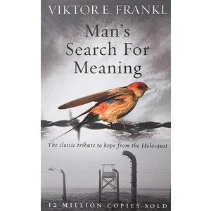 Man's Search For Meaning