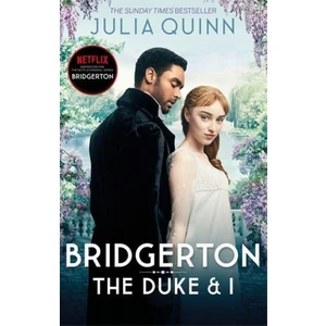 Bridgerton: The Duke And I - Bridgertons Book 1