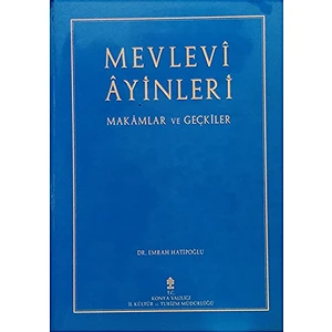 Mevlevi Ayinleri Makamlar ve Geçkiler - Emrah Hatipoğlu (Ciltli)