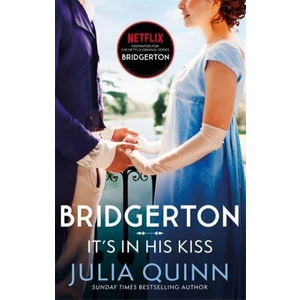 Bridgerton: It's In His Kiss Hyacinth's Story - Bridgertons Book 7
