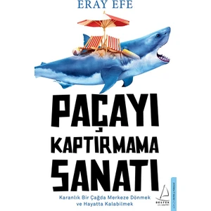 Paçayı Kaptırmama Sanatı - Eray Efe