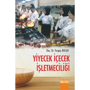 Yiyecek Içecek Işletmeciliği - Turgay Bucak