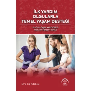 İlk Yardım Olgularla Temel Yaşam Desteği