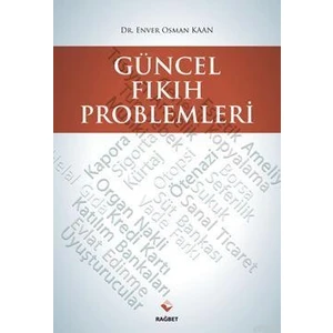 Güncel Fıkıh Problemleri -Enver Osman Kaan