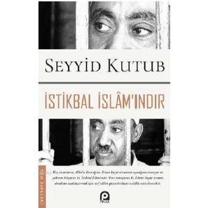 Istikbal Islam'ındır-Seyyid Kutub