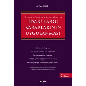 Danİştay ve Yargıtay Içtihatları İşığındaidari Yargı Kararlarının Uygulanması