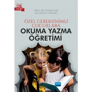Özel Gereksinimli Çocuklara Okuma Yazma Öğretimi - Hakan Sarı