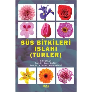 Süs Bitkileri Islahı (Türler) - Yeşim Yalçın Mendi