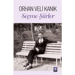 Seçme Şiirler - Orhan Veli Kanık