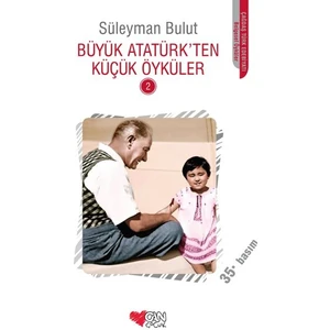 Büyük Atatürk'ten Küçük Öyküler 2