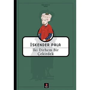 Kapı Yayınları Iki Dirhem Bir Çekirdek - Ciltsiz