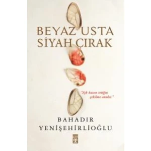 Timaş Yayınları Beyaz Usta Siyah Çırak