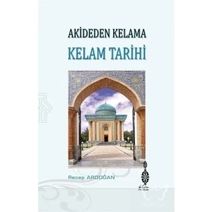 Akideden Kelama Kelam Tarihi -Recep Erdoğan