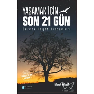 Yaşamak Için Son 21 Gün -Murat Yüksel