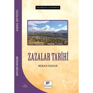 Zazalar Tarihi - Geçmişten Günümüze -Beran Nehar