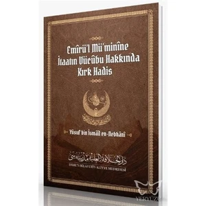 Emirü'l Mü'minine Itaatın Vücubu Hakkında Kırk Hadis