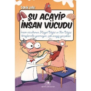 Uğurböceği Yayınları Şu Acayip Insan Vücudu