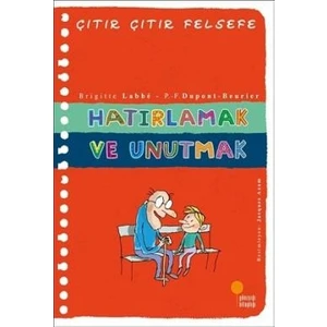 Günışığı Kitaplığı Çıtır Çıtır Felsefe-29 Hatırlamak ve Unutmak