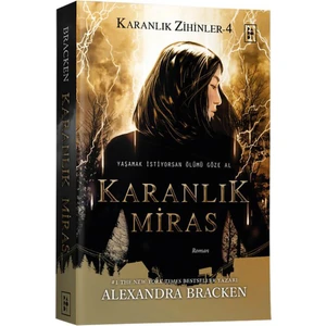 Karanlık Miras:Karanlık Zihinler Serisi 4. Kitap  - Alexandra Bracken