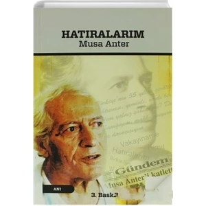 Hatıralarım - Musa Anter