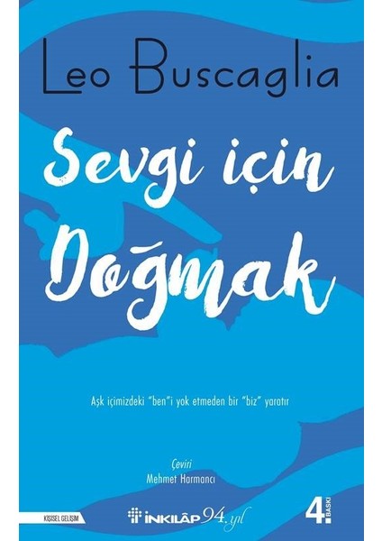 Sevgi İçin Doğmak - Leo Buscaglia