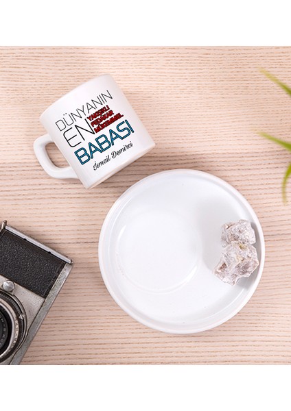Kişiye Özel Dünyanın En Iyi Babası Concept Türk Kahvesi Fincanı