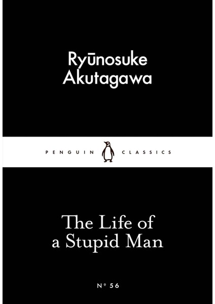 The Life Of A Stupid Man - Penguin Little Black Classics