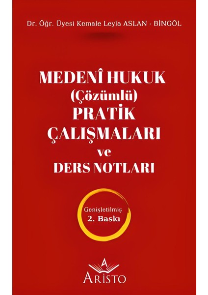 Medenî Hukuk (Çözümlü) Pratik Çalışmaları ve Ders Notları