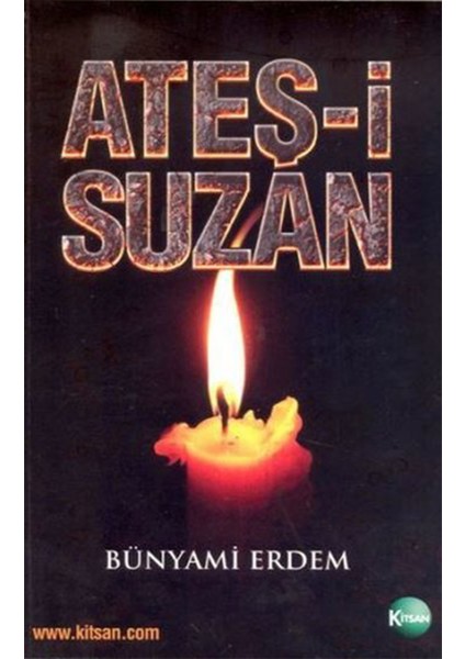 Ateş-I Suzan - Bünyami Erdem