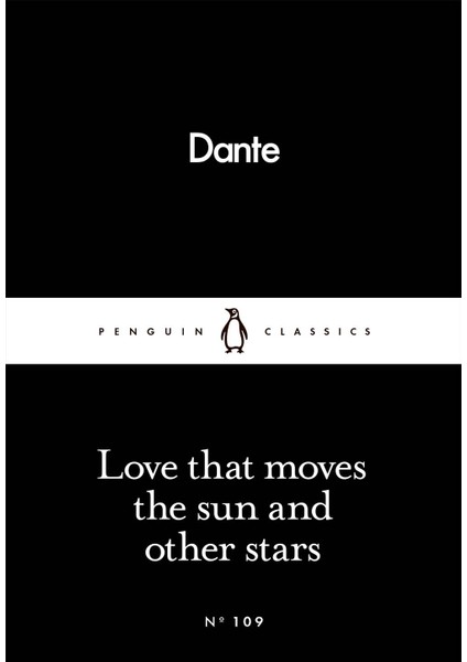 Love That Moves The Sun And Other Stars - Penguin Little Black Classics