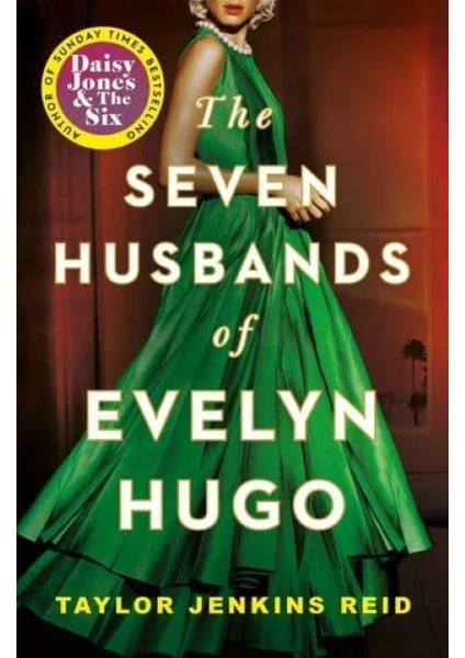 The Seven Husbands Of Evelyn Hugo A Novel