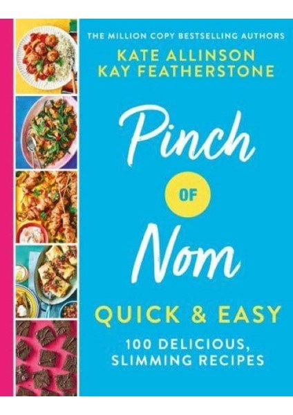 Pinch Of Nom Quick & Easy 100 Delicious, Slimming Recipes