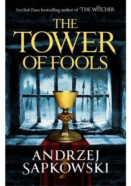 The Tower Of Fools - The Hussite Trilogy