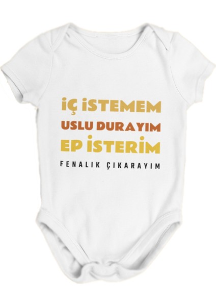 Iç Istemem Uslu Durayım Ep Isterim Fenalık Çıkarayım (Üniseks Zıbın) ZBN11