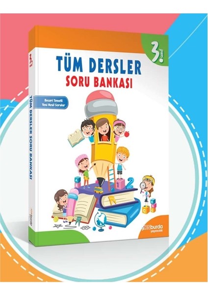 3. Sınıf Tüm Dersler Soru Bankası