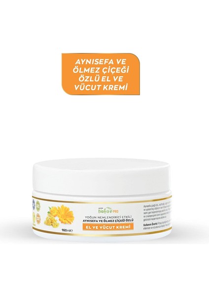 Naturepro Yoğun Nemlendiricili Aynısefa ve Ölmez Çiçeği Özlü El ve Vücut Kremi 160 Ml. fiyatları