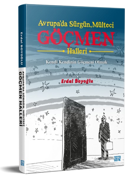 Avrupa’da Sürgün, Mülteci, Göçmen Halleri - Erdal Boyoğlu