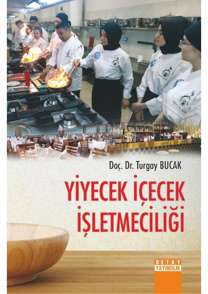 Yiyecek Içecek Işletmeciliği - Turgay Bucak