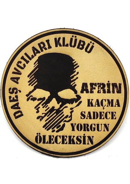 Seyhan Askeri Malzeme  Kaçma Sadece Yorgun Öleceksin Deri Peç - Arma - Askeri Patch