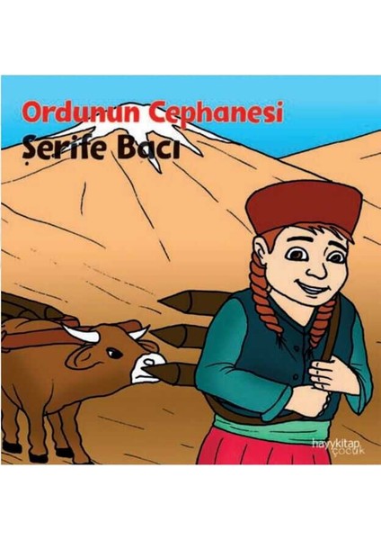Ordunun Cephanesi - Şerife Bacı