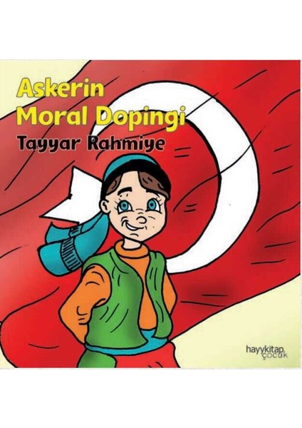 Askerin Moral Dopingi - Tayyar Rahmiye