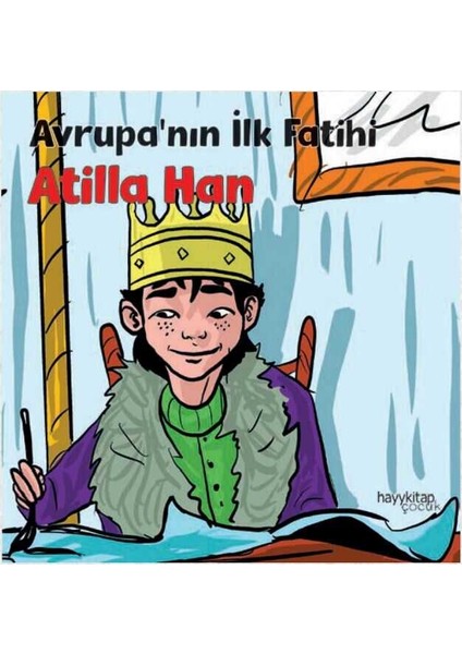 Avrupa’nın Ilk Fatihi - Attila Han