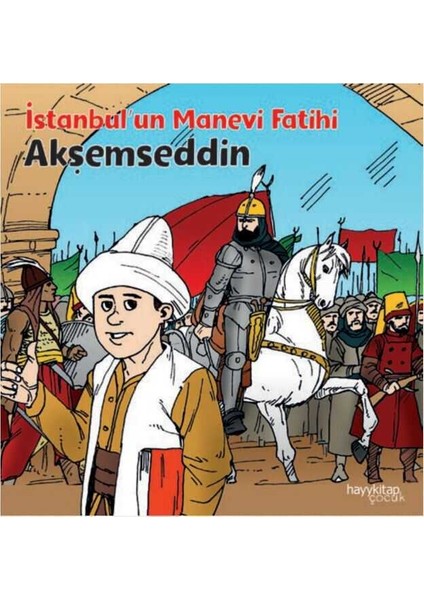 Istanbul’un Manevi Fatihi - Akşemseddin