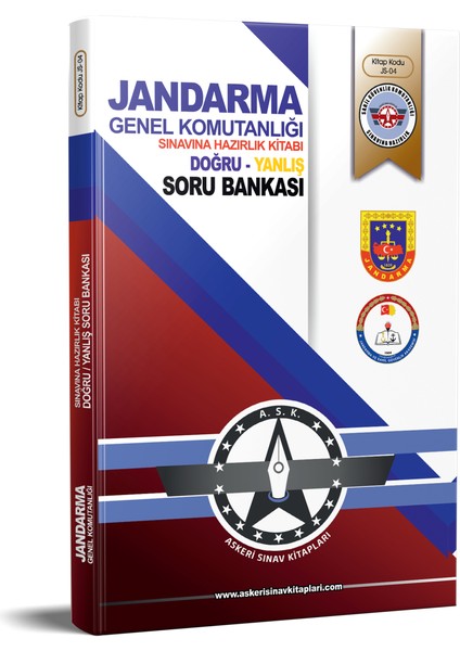 Js.04. Jandarma Genel Komutanlığı Sınavlarına Hazırlık Kitabı (Doğru-Yanlİş Soru Bankası)