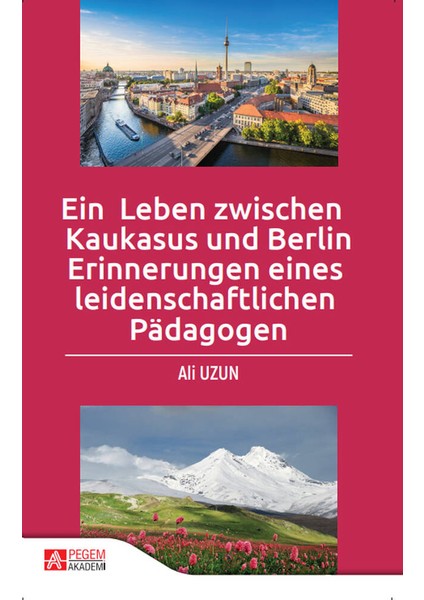 Ein Leben Zwischen Kaukasus Und Berlin Erinnerungen Eines Leidens