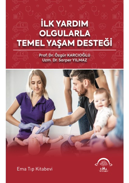 İlk Yardım Olgularla Temel Yaşam Desteği