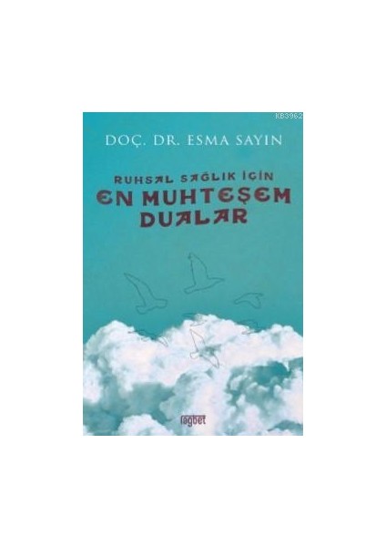 Ruhsal Sağlık Için En Muhteşem Dualar -Esma Sayın